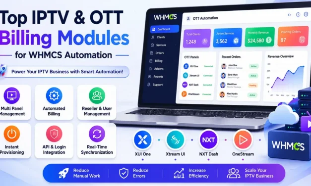 Top IPTV & OTT Billing Modules for WHMCS Automation