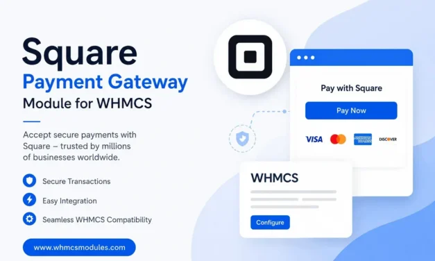 How to Connect Square Payment Gateway to Your WHMCS Billing